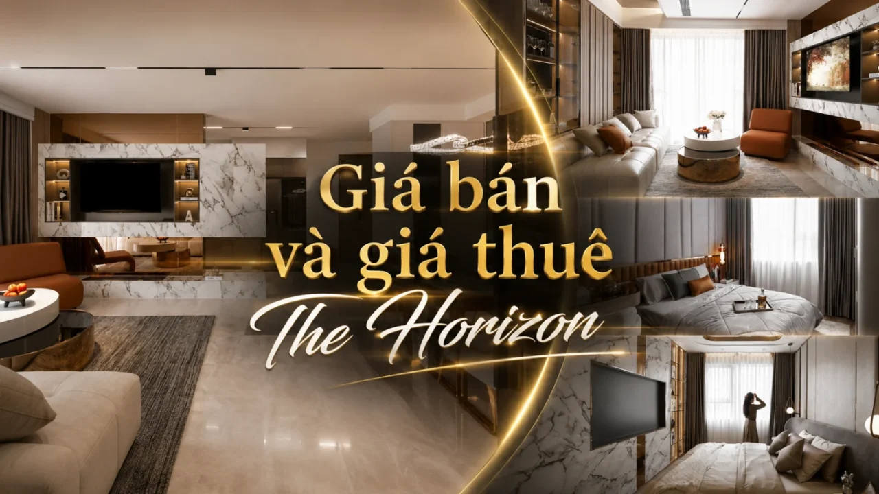 Giá bán và Giá thuê căn hộ The Horizon Phú Mỹ Hưng